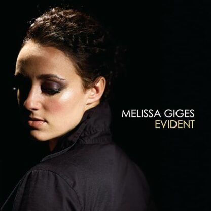 Evident [Audio CD] Melissa Giges