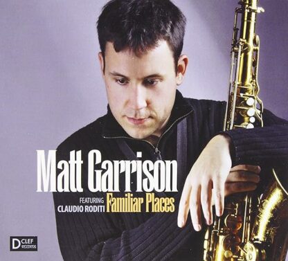 Familiar Places [Audio CD] GARRISON,MATT