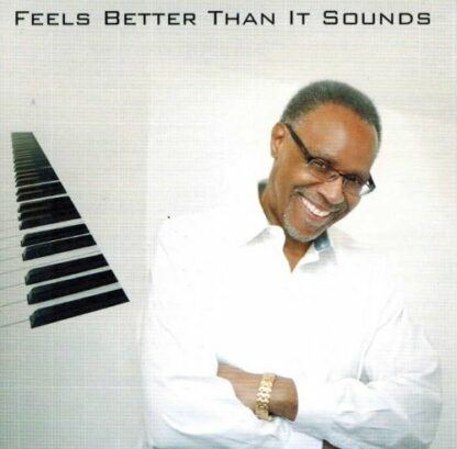 Feels Better Than It Sounds [Audio CD] Kobie, Jawanza