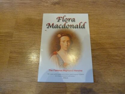 Flora Macdonald, the Famous Highland Heroine [Paperback] Jonathan MacDonald