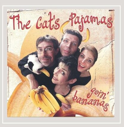 Goin Bananas [Audio CD] The Cat's Pajamas