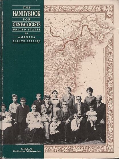 Handybook for Genealogists 8TH Edition [Hardcover] Everton Publishers