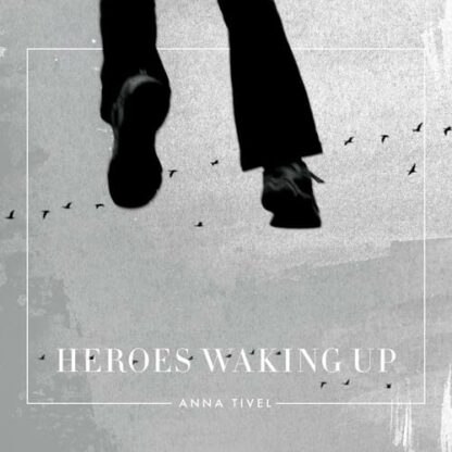 Heroes Waking Up [Audio CD] Anna Tivel