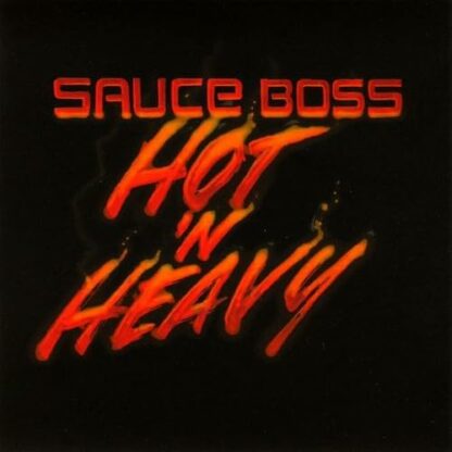 Hot 'N Heavy [Audio CD] Sauce Boss