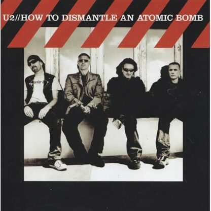 How To Dismantle An Atomic Bomb [Audio CD] U2