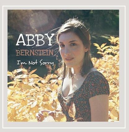 I'm Not Sorry [Audio CD] Abby Bernstein