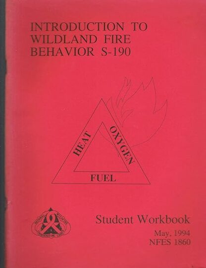 Introduction to Wildland Fire Behavior S-190 (Student Workbook)