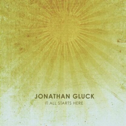 It All Starts Here [Audio CD] Jonathan Gluck