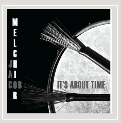 It's About Time [Audio CD] Jacob Melchior; Rod Temperton; Richard Rodgers; Antonio Carlos Jobim; Stevie Wonder and Oscar Hammerstein II