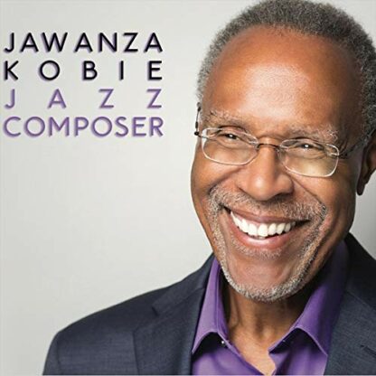 Jazz Composer [Audio CD] Jawanza Kobie