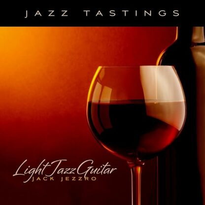 Jazz Tastings: Light Jazz Guitar [Audio CD] Jack Jezzro