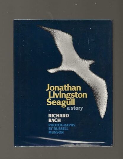 Jonathan Livingston Seagull [Hardcover] Bach, Richard; Munson,Russell (photographs) and Black and White Photographs