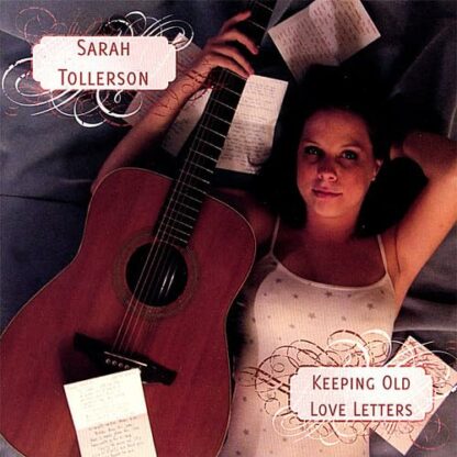 Keeping Old Love Letters [Audio CD] Sarah Tollerson and Mike Willis