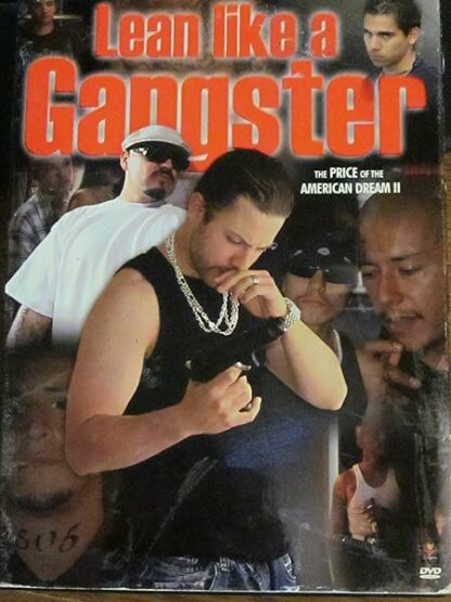 Lean Like a Gangster - The Price of the American Dream II [DVD]