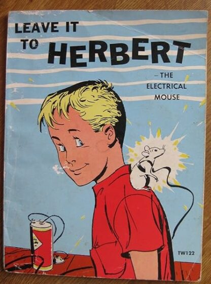 Leave it to Herbert: The electrical mouse (TAB books) Bloch, Marie Halun