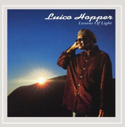 Lessons of Light [Audio CD] Luico Hopper