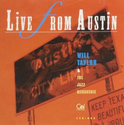 Live from Austin [Audio CD] Will Taylor & the Jazz Menagerie