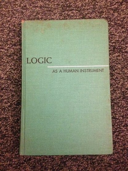 Logic as a Human Instrument