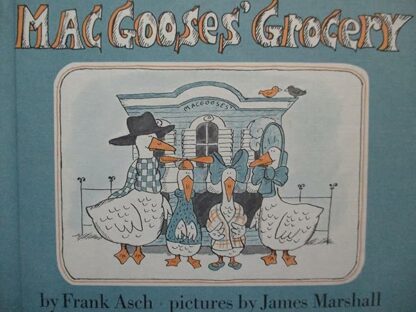 Mac Gooses' Grocery [Paperback] Frank Asch and James Marshall