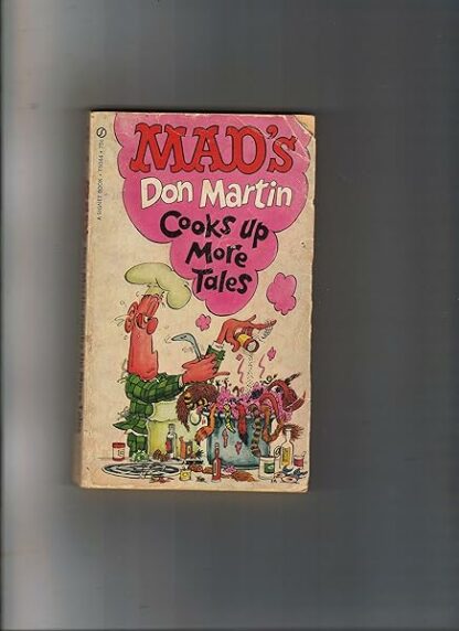 Mad's Don Martin Cooks Up More Tales [Paperback] Don Martin