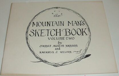 Mountain Man's Sketch Book Volume Two