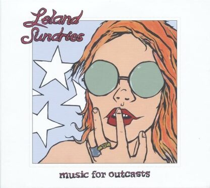 Music For Outcasts [Audio CD] LELAND SUNDRIES