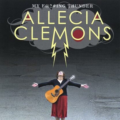 My Fucking Thunder [Audio CD] Allecia Clemons