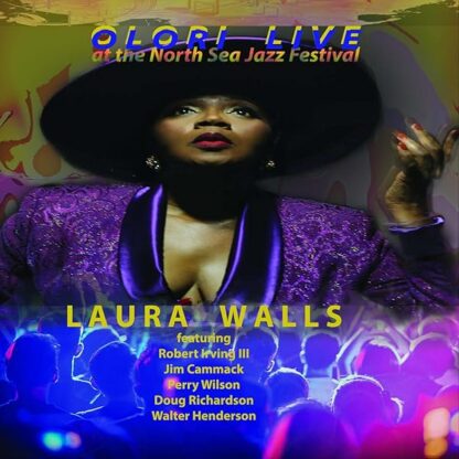 Olori Live At The North Sea Jazz Festival [Audio CD] Laura Walls