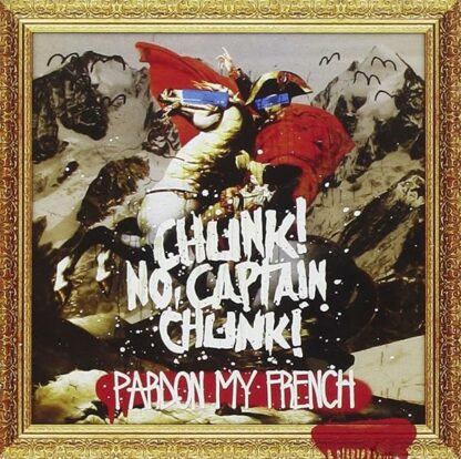 Pardon My French [Audio CD] Chunk! No, Captain Chunk!