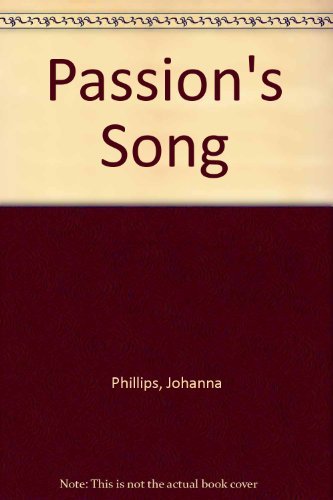 Passion's Song Johanna Phillips and aka Dorothy Garlock