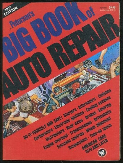 Petersen's Big Book Of Auto Repair: 1977 Edition [Paperback] LAHUE, Kalton (eds.)