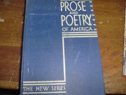 Prose and Poetry of America Including a History of American Literature