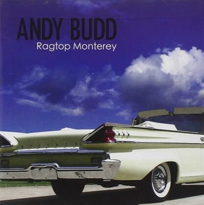 Ragtop Monterey [Audio CD] Andy Budd