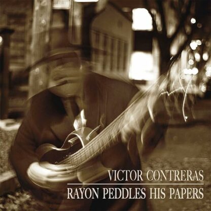 Rayon Peddles His Papers [Audio CD] Contreras, Victor