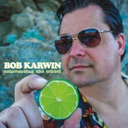 Reinventing The Wheel [Audio CD] Bob Karwin