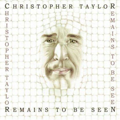 Remains To Be Seen [Audio CD] Christopher Taylor