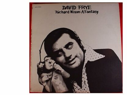 Richard Nixon: A Fantasy [Vinyl] David Frye