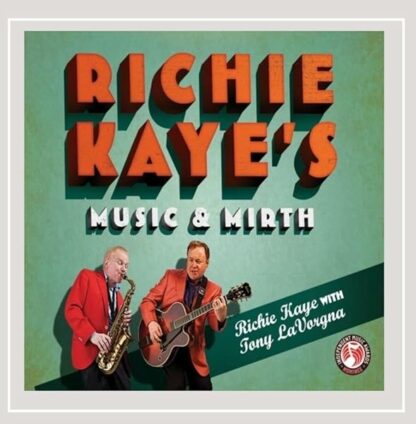 Richie Kaye's Music & Mirth [Audio CD] Richie Kaye; Tony LaVorgna and Sam Kuslan