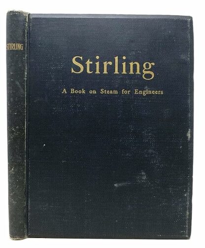 STIRLING: A Book on Steam for Engineers.