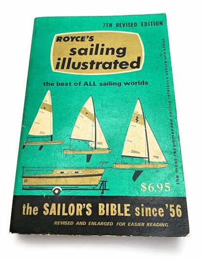 Sailing Illustrated the Sailors Bible Since '56 [Paperback] Royce, Patrick M.