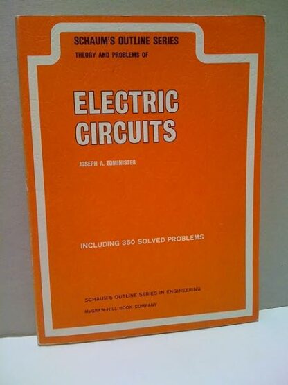 Schaums Outline Series: Theory and Problems of Electric Circuits [Paperback] Edminsister, Joseph A.