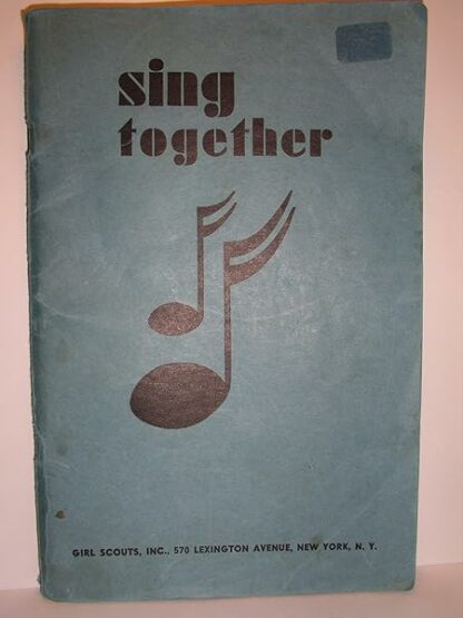 Sing Together : A Girl Scout Songbook (Catalog No. 20-190) [Paperback] Girl Scouts of the USA