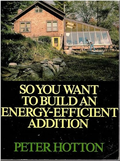 So you want to build an energy-efficient addition Hotton, Peter