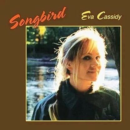 Songbird [Audio CD] Eva Cassidy