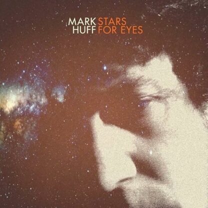 Stars For Eyes [Audio CD] Mark Huff