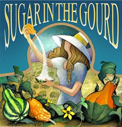 Sugar in the Gourd [Audio CD] Sugar in the Gourd