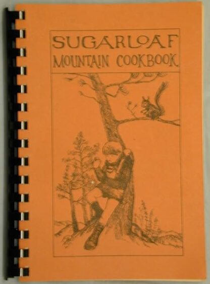 Sugarloaf Mountain Cookbook [Spiral-bound] Sugar Loaf Fire Department