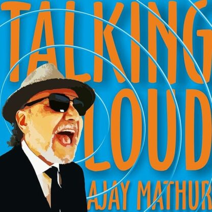 Talking Loud [Audio CD] Ajay Mathur