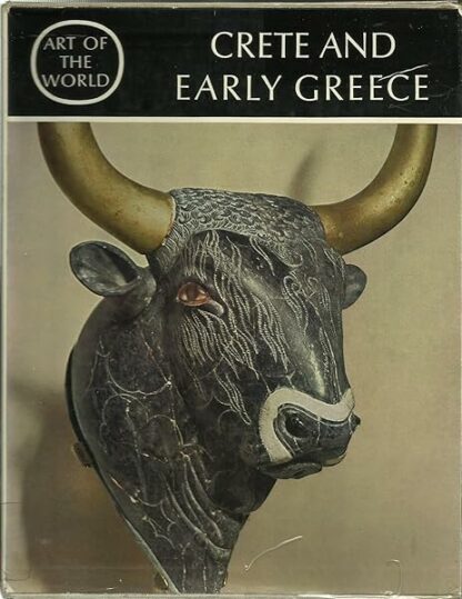 The Art of Crete and Early Greece : The Prelude to Greek Art