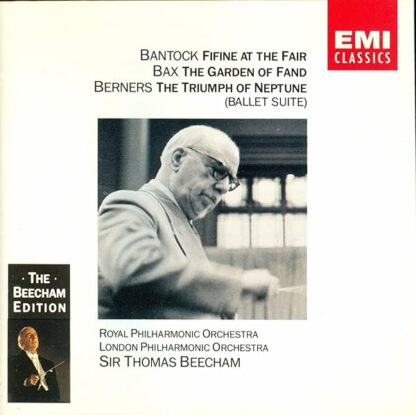 The Beecham Edition: Bantock, Bax, Berners